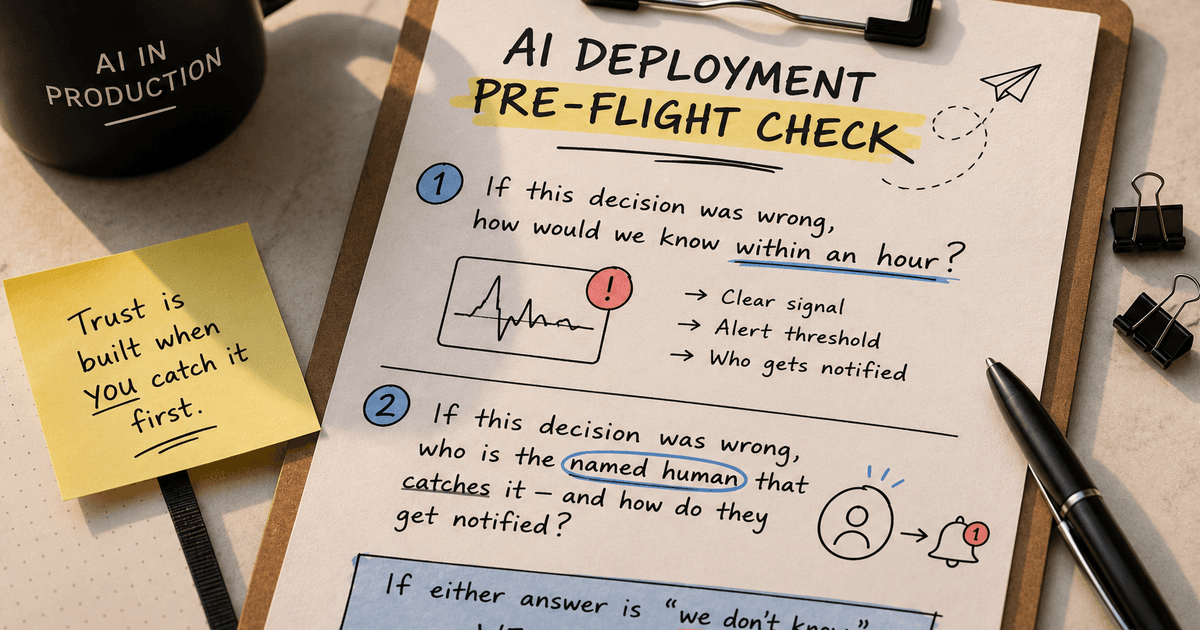 The two questions I ask before every AI deployment goes live.